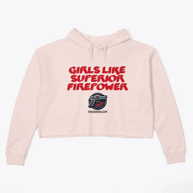 GIRLS LIKE SUPERIOR FIREPOWER